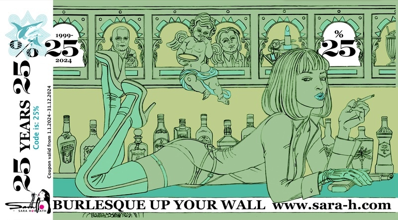25 Jahre „Burlesque up your wall“: 25% Rabatt von Sara Horwath, Falkensee